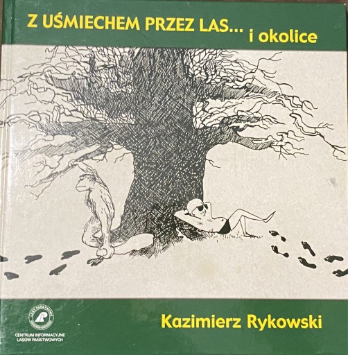 Zdjęcie oferty: Z uśmiechem przez las i okolice Kazimierz Rykowski