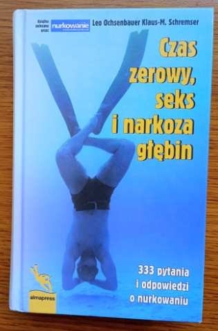 Zdjęcie oferty: Czas zerowy, seks i narkoza głębin 2011