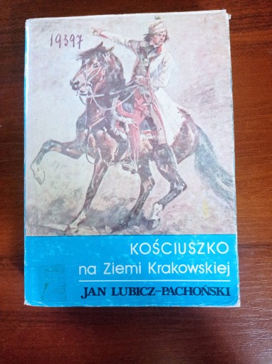 Zdjęcie oferty: Kościuszko na ziemi krakowskiej