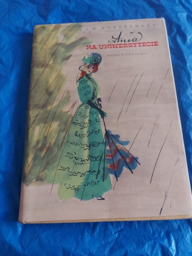 Zdjęcie oferty: Ania na uniwersytecie, L.M.Montgomery,1957.