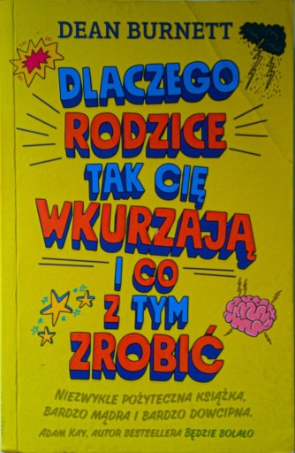 Zdjęcie oferty: Dlaczego rodzice tak cię wkurzają