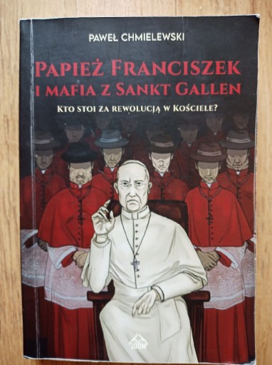 Zdjęcie oferty: Papież Franciszek i mafia z Sankt Gallen