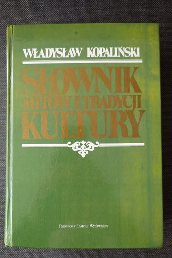 Zdjęcie oferty: KOPALIŃSKI SŁOWNIK MITÓW I TRADYCJI KULTURY