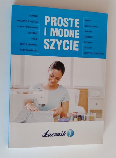 Zdjęcie oferty: Proste i modne szycie. Łucznik