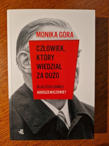 Zdjęcie oferty: Monika Góra Człowiek który wiedział za dużo 