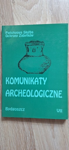 Zdjęcie oferty: Komunikaty archeologiczne T VII