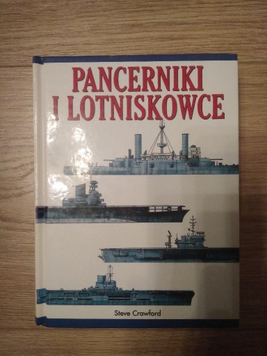 Zdjęcie oferty: Pancerniki i Lotniskowce, Steve Crawford