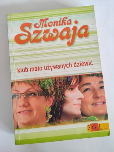 Zdjęcie oferty: Monika Szwaja Klub mało używanych dziewic 