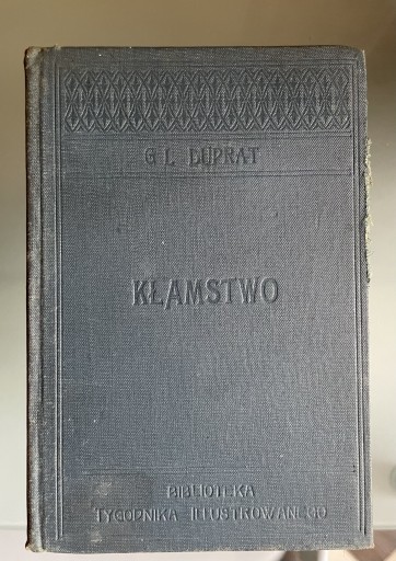 Zdjęcie oferty: Stara książka Duprat “Kłamstwo”antyki vintage 1905