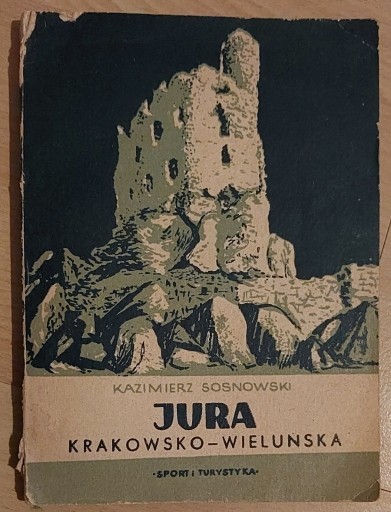 Zdjęcie oferty: Jura krakowsko-wieluńska Kazimierz Sosnowski