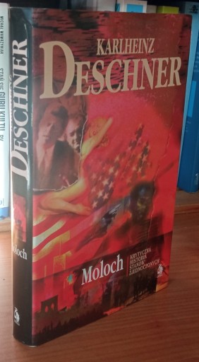 Zdjęcie oferty: Moloch. Krytyczna historia Stanów Zjednoczonych Karlheinz Deschner