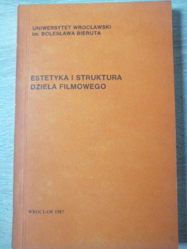 Zdjęcie oferty: Estetyka i struktura dzieła filmowego FILMOZNAWSTW