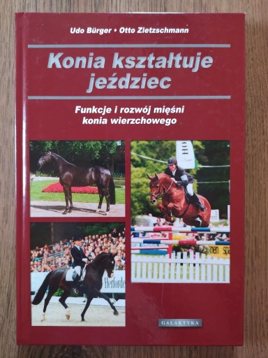 Zdjęcie oferty: Konia kształtuje jeździec - Burger, Zietzschmann