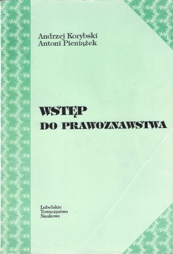 Zdjęcie oferty: A. Korybski, A. Pieniążek WSTĘP DO PRAWOZNAWSTWA