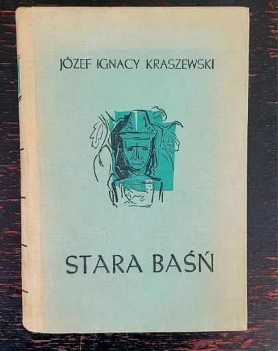 Zdjęcie oferty: Józef Ignacy Kraszewski - Stara Baśń.