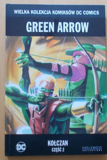 Zdjęcie oferty: DC Comics GREEN ARROW część 2 KOŁCZAN nowy
