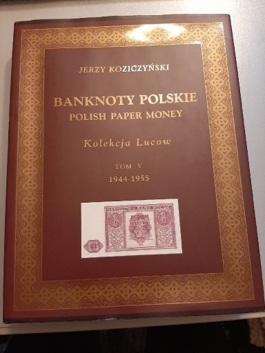 Zdjęcie oferty: Banknoty polskie-Koziczynski, T.V 1944-1955 Lucow