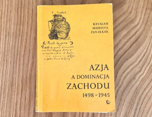 Zdjęcie oferty: Azja a dominacja zachodu 1498-1945 