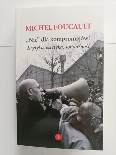 Zdjęcie oferty: M. Foucault, Nie dla kompromisów