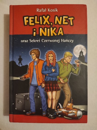 Zdjęcie oferty: Felix, Net i Nika oraz Sekret Czerwonej Hańczy