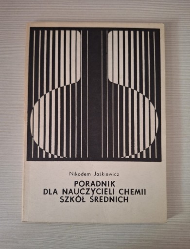 Zdjęcie oferty: Poradnik dla nauczycieli chemii szkół średnich 