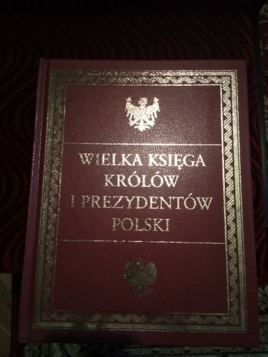 Zdjęcie oferty: Wielka Księga Królów i Prezydentów Polski