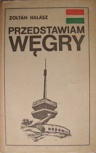 Zdjęcie oferty: Przedstawiam Węgry - Informator turystyczny - 1970