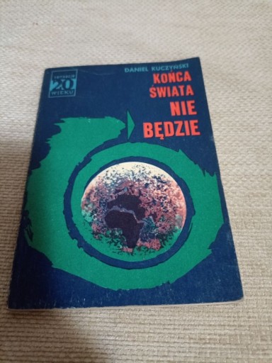 Zdjęcie oferty: #02 Kuczyński Końca świata nie będzie