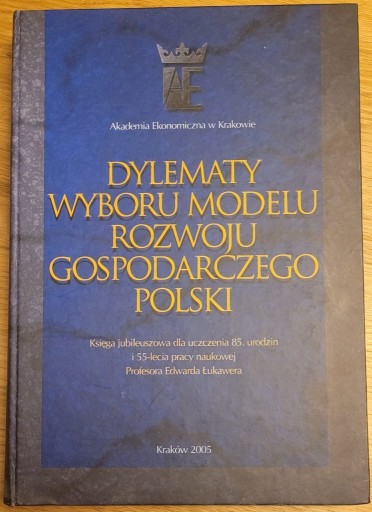 Zdjęcie oferty: Dylematy wyboru modelu rozwoju gospodarczego Polsk