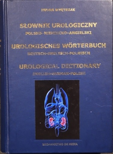 Zdjęcie oferty: Słownik urologiczny polsko-niemiecko-angielski