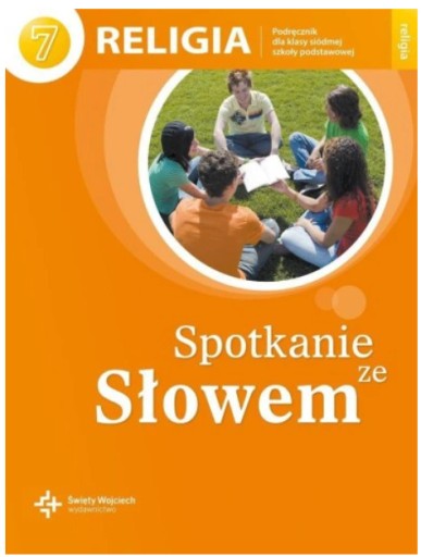 Zdjęcie oferty: SPOTKANIE ZE SŁOWEM KL.7 PODRĘCZNIK 