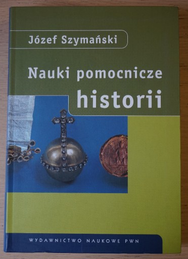 Zdjęcie oferty: Nauki pomocnicze historii, Józef Szymański