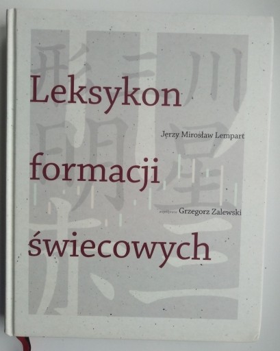 Zdjęcie oferty: Leksykon formacji świecowych - Lempart, Zalewski