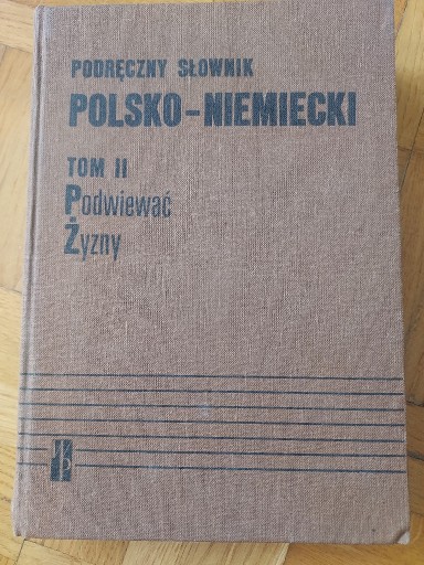 Zdjęcie oferty:  Podręczny słownik polsko-niemiecki tom II