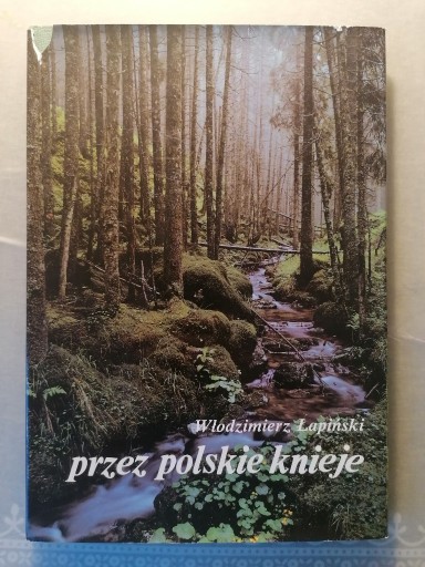 Zdjęcie oferty: PRZEZ POLSKIE KNIEJE album Włodzimierz Łapiński