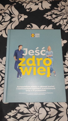 Zdjęcie oferty: Jeść zdrowiej - kuchnia Lidla