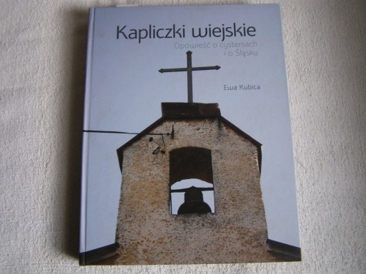 Zdjęcie oferty: KAPLICZKI WIEJSKIE- E.Kubica