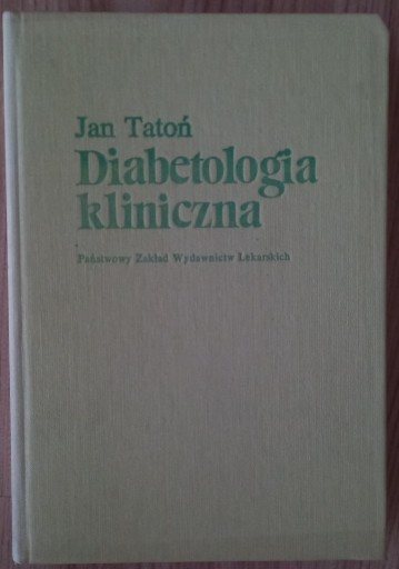 Zdjęcie oferty: Diabetologia kliniczna Jan Tatoń