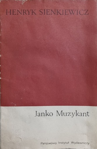 Zdjęcie oferty: KSIĄŻKA JANKO MUZYKANT Henryk Sienkiewicz 1969 rok