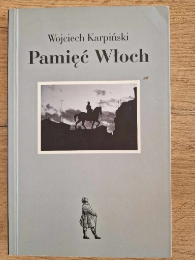 Zdjęcie oferty: Pamięć Włoch, Wojciech Karpiński