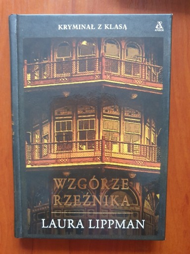 Zdjęcie oferty: Kryminał z klasą  Laura Lippman  Wzgórze Rzeźnika