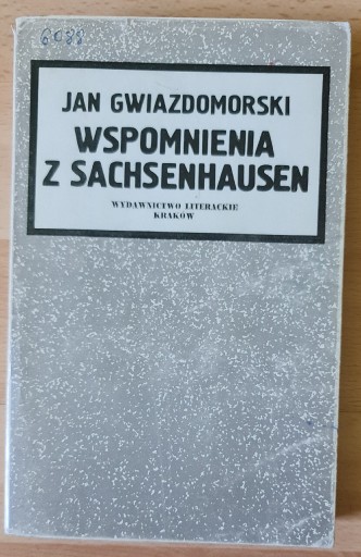 Zdjęcie oferty: Wspomnienia z Sachsenhausen Jan Gwiazdomorski