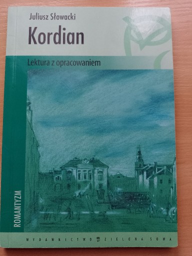 Zdjęcie oferty: Kordian   Słowacki Juliusz  lektura z opracowaniem