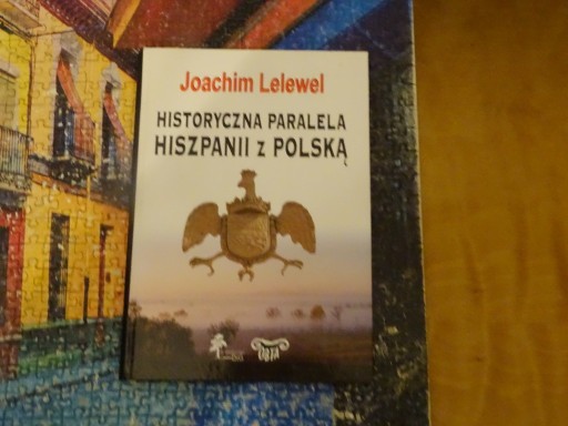 Zdjęcie oferty: J. Lelewel, Historyczna paralela Hiszpanii z Polsk