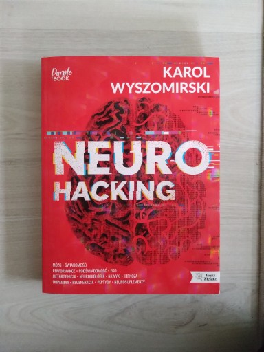 Zdjęcie oferty: Neurohacking Karol Wyszomirski