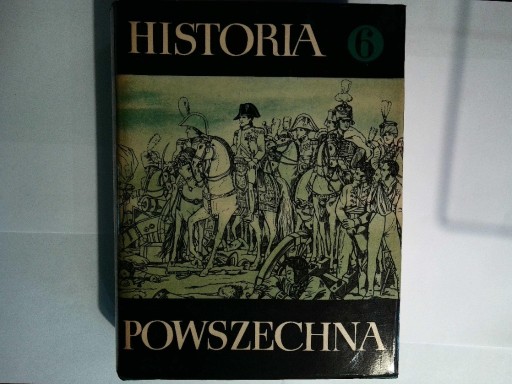 Zdjęcie oferty: HISTORIA POWSZECHNA W DZIESIĘCIU TOMACH tom 6 