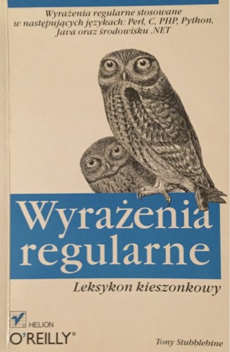 Zdjęcie oferty: Wyrażenia regularne.  Tony Stubblebine