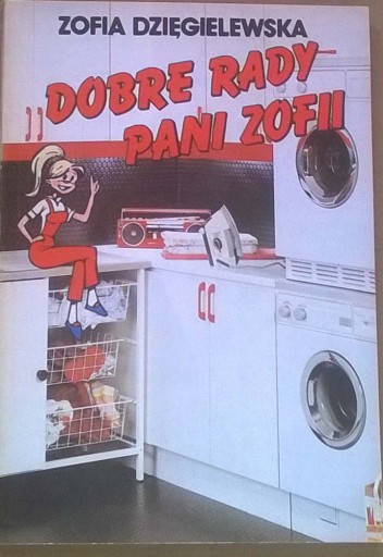 Zdjęcie oferty: Dobre rady Pani Zofii Porady dla gospodyni