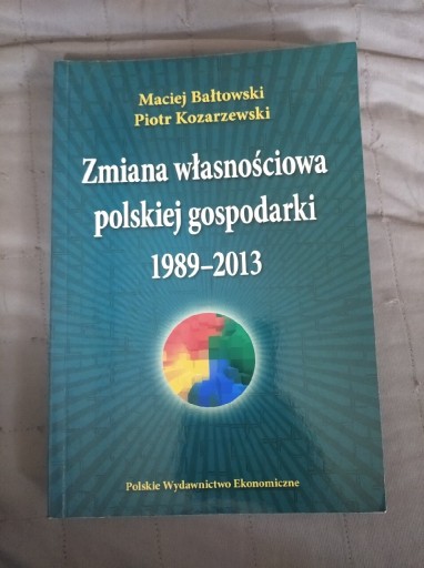 Zdjęcie oferty: Zmiana własnościowa polskiej gospodarki 1989-2013