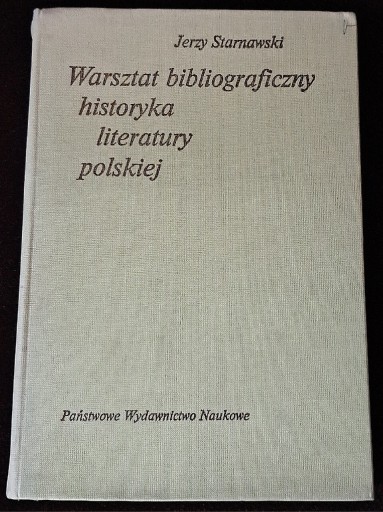 Zdjęcie oferty: Warsztat bibliograficzny historyka literatury.